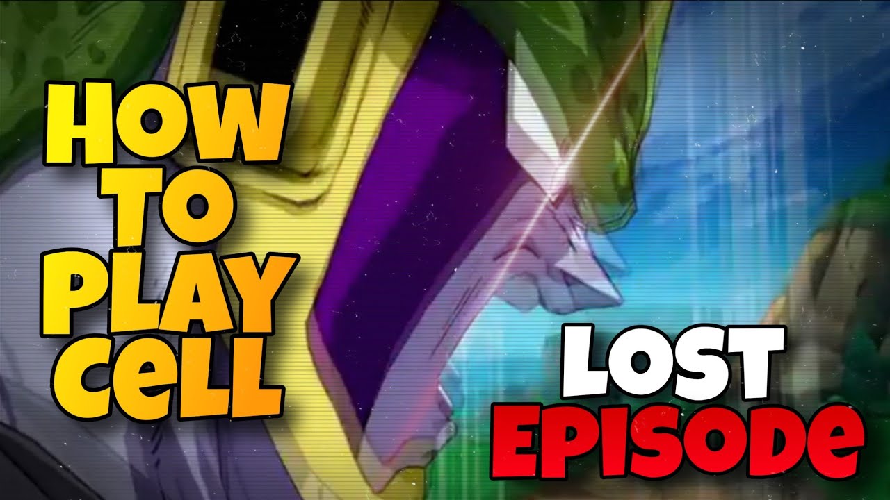 How To Play Cell (Lost Episode)