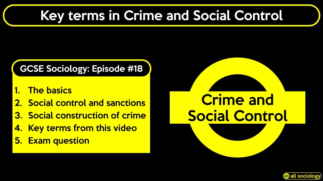 GCSE Sociology Revision - Crime and Social Control (Episode 18)