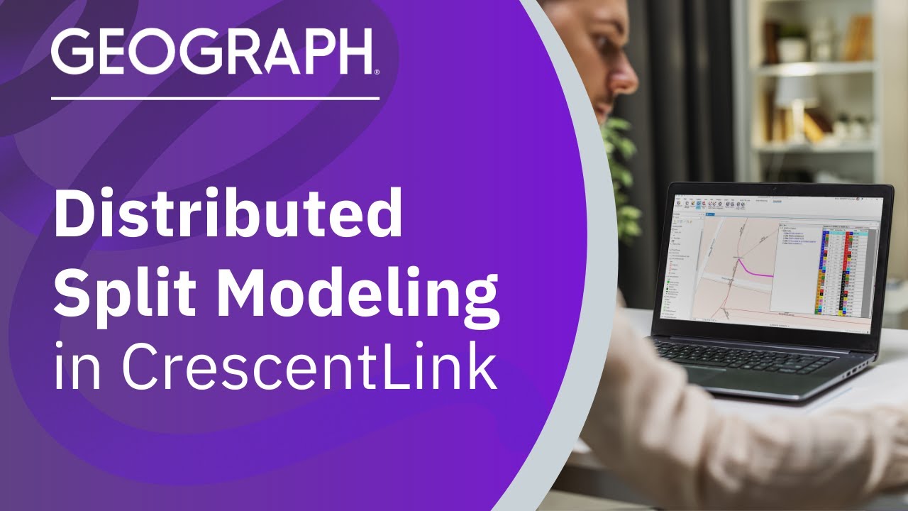 Distributed Split Modeling in CrescentLink by GEOGRAPH