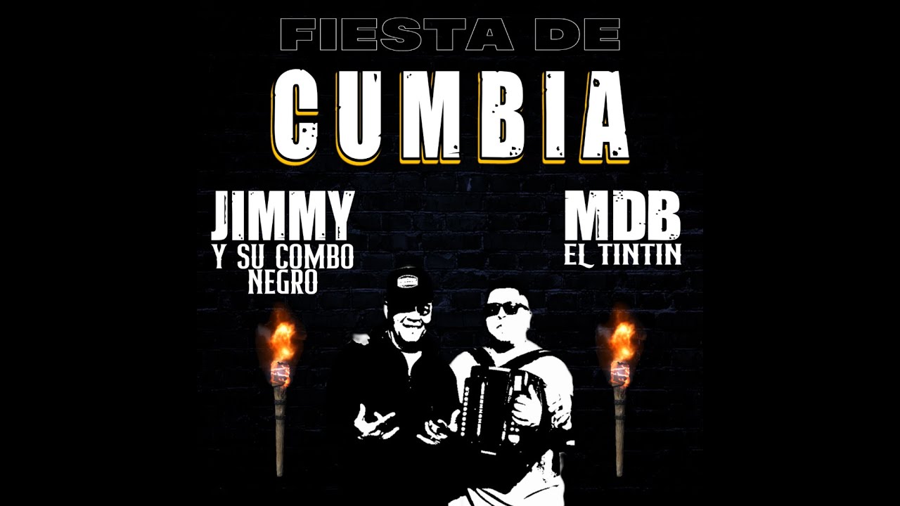 Mdb El Tintín, Jimmy Y Su Combo Negro - Fiesta De Cumbia (Video Oficial)