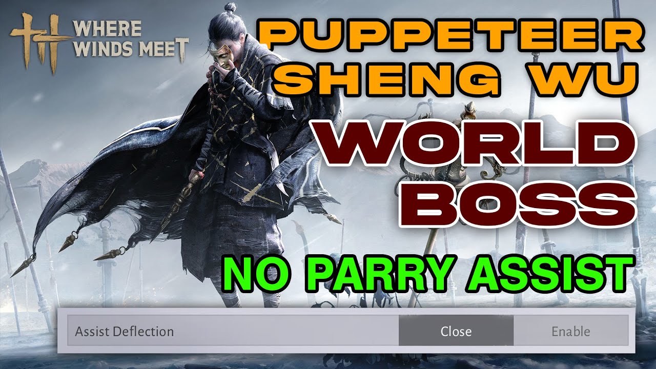 Puppeteer - Sheng Wu World Boss (No Parry assist) | Where Winds Meet