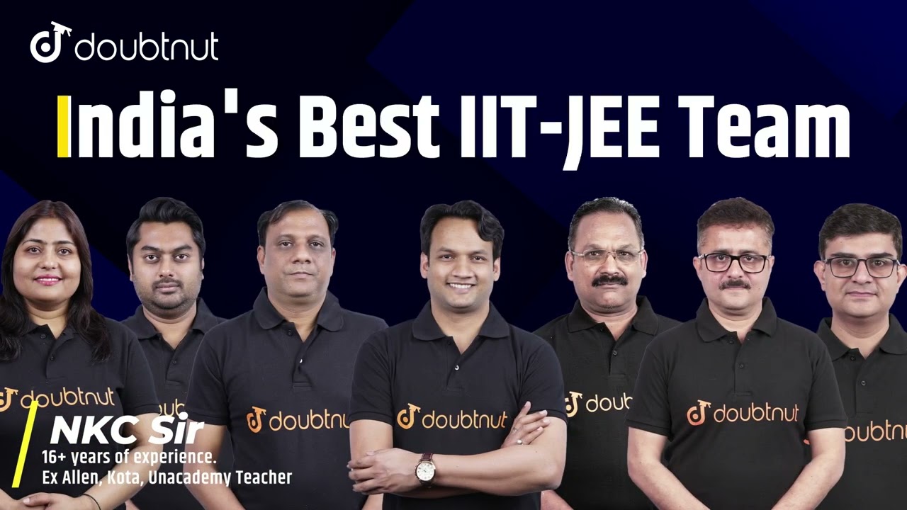 Doubtnut IIT JEE Foundation Course with NKC & Team