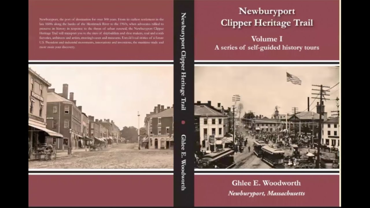 Newburyport Clipper Heritage Trail, Volume I