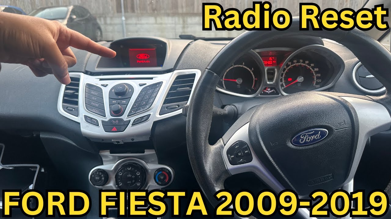 How To Reset Radio On Ford Fiesta MK7 - 3 Ways To Reset Radio On Ford Fiesta