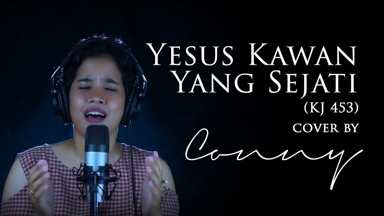 Conny - Yesus Kawan Yang Sejati (KJ 453) Cover