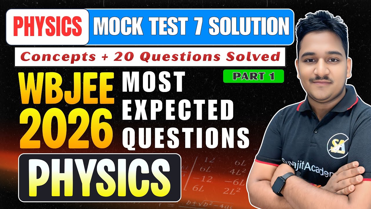 🚨🚨WBJEE 2026: MOCK TEST 7 SOLUTION 🔥🔥|| WBJEE AS IT IS MOCK TEST PAPER🛑🛑|| TEST YOUR PREP😈😈