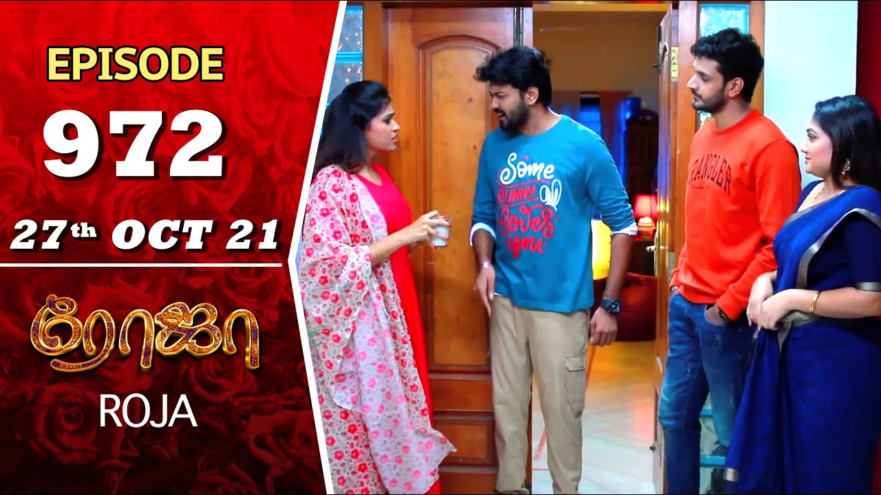 ROJA Serial | Episode 972 | 27th Oct 2021 | Priyanka | Sibbu Suryan | Saregama TV Shows Tamil