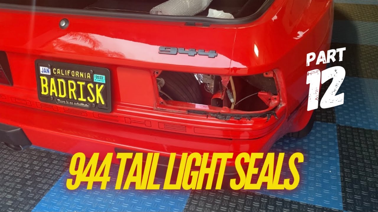 NEW TAIL LIGHT SEALS (part 12) 1986 Porsche 944