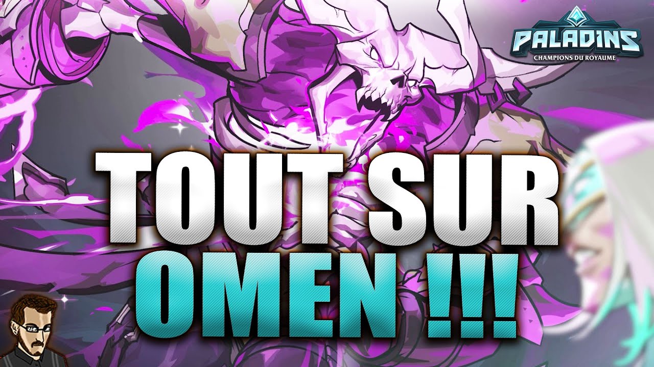 TOUT SAVOIR SUR OMEN LE NOUVEAU CHAMPION  ► LES MÉCANIQUES / TALENTS / DECKS PALADINS FR
