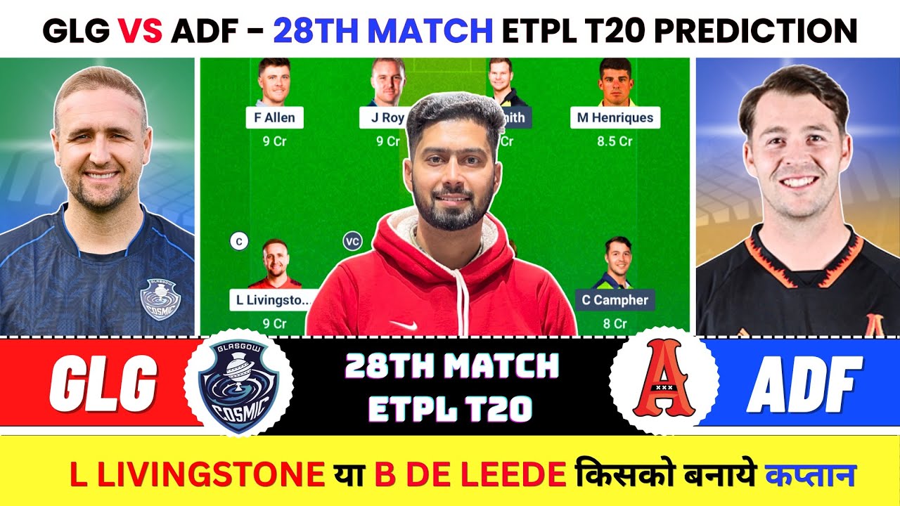GLG vs ADF Dream11 Prediction, GLG vs ADF Today Match Prediction, GLG vs ADF Dream11 Prediction Toda