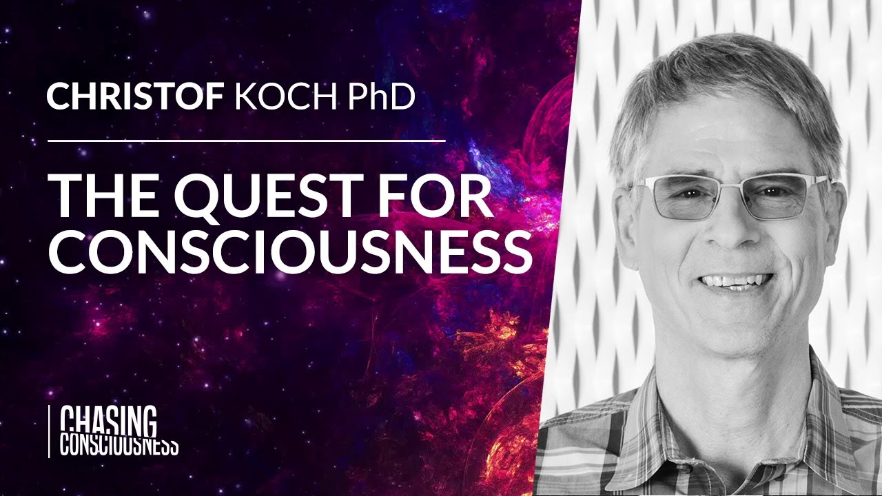 THE QUEST FOR CONSCIOUSNESS - Christof Koch PhD #84