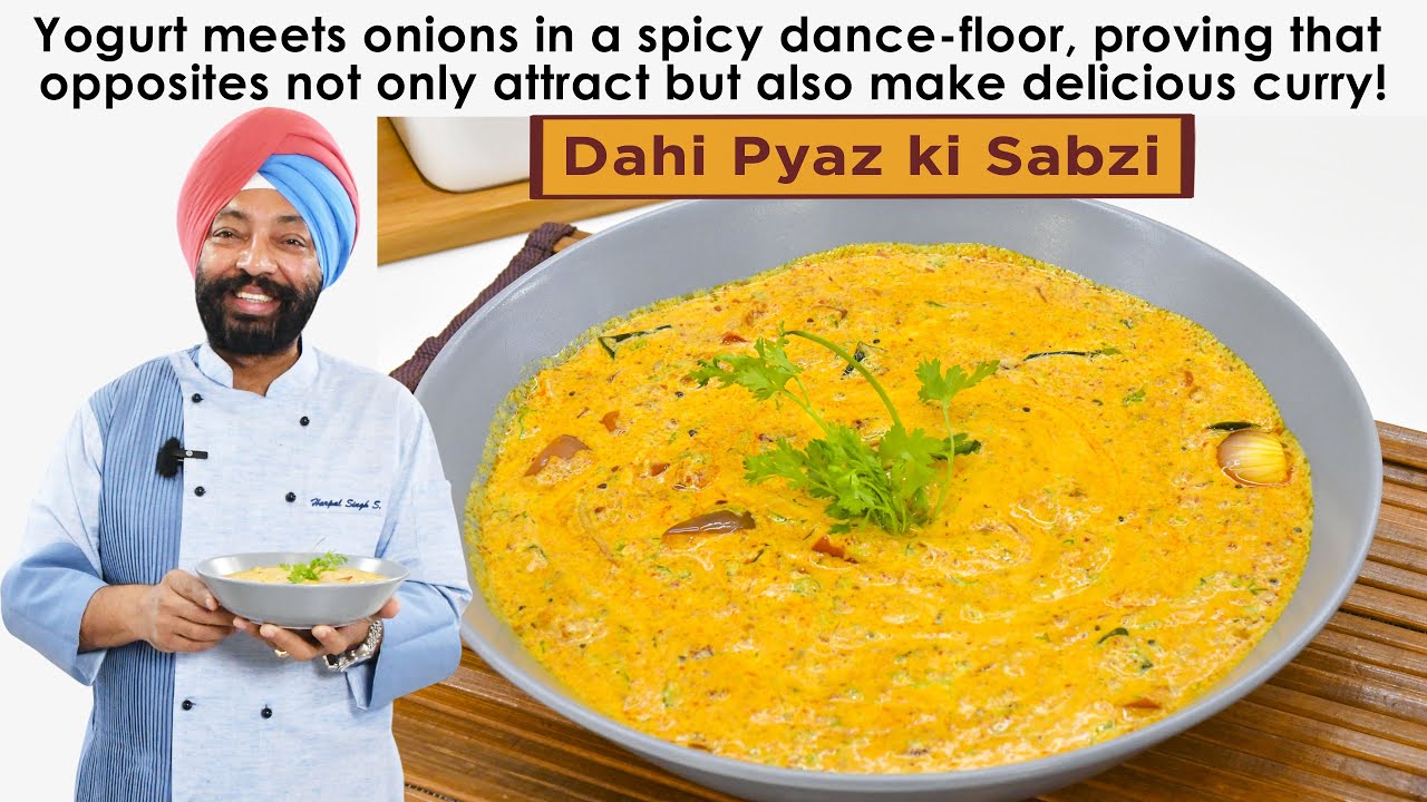 Dahi Pyaz ki Sabzi | दही प्याज़ की सब्जी | Chef Harpal Singh