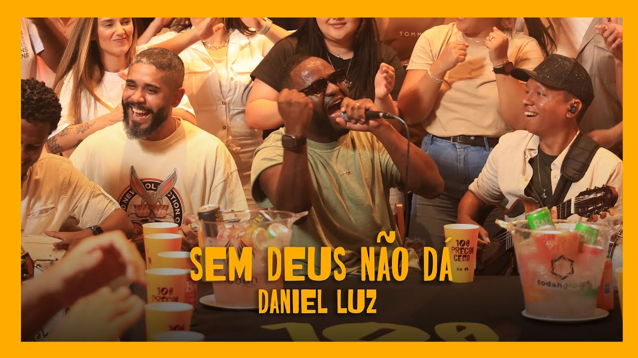 Sem Deus N&atilde;o D&aacute; | Daniel Luz [Clipe]