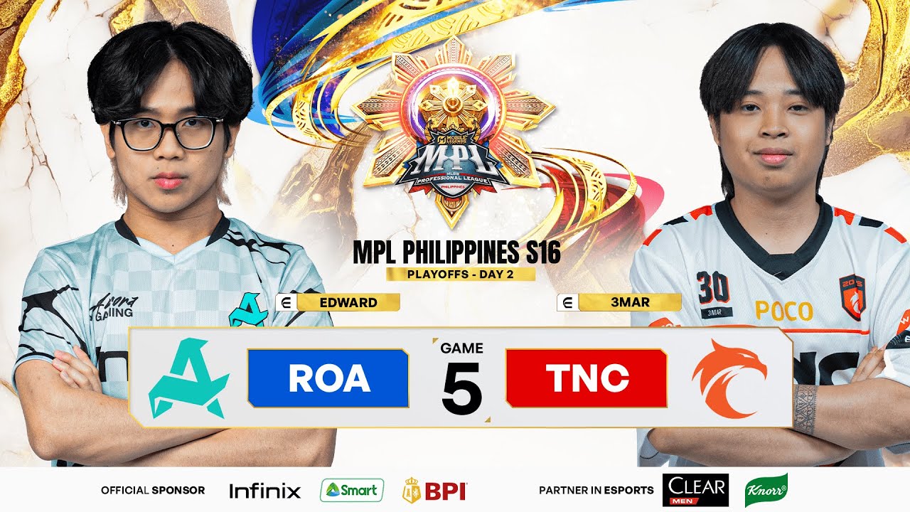 MPL PH S16 - PLAYOFFS DAY 2 - RORA VS TNC GAME 5