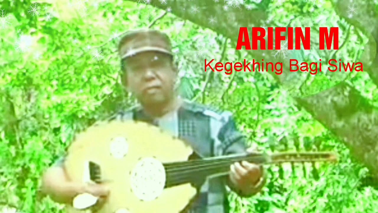 KEGEKHING BAGI SIWA | Arifin M