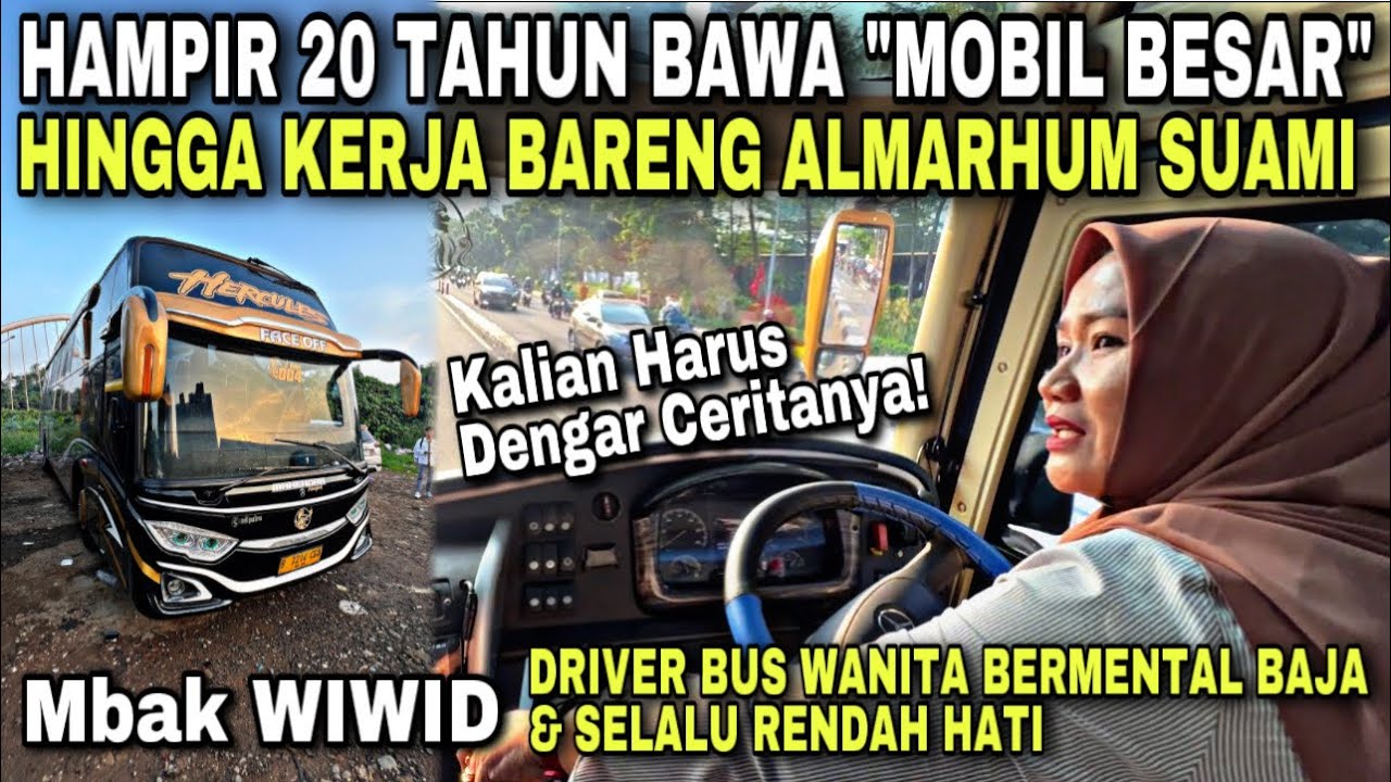 KALIAN HARUS DENGAR CERITANYA ❗️ Driver Bus Wanita ❗️| trip Mahendra Transport RMH 004 “ Face Off “