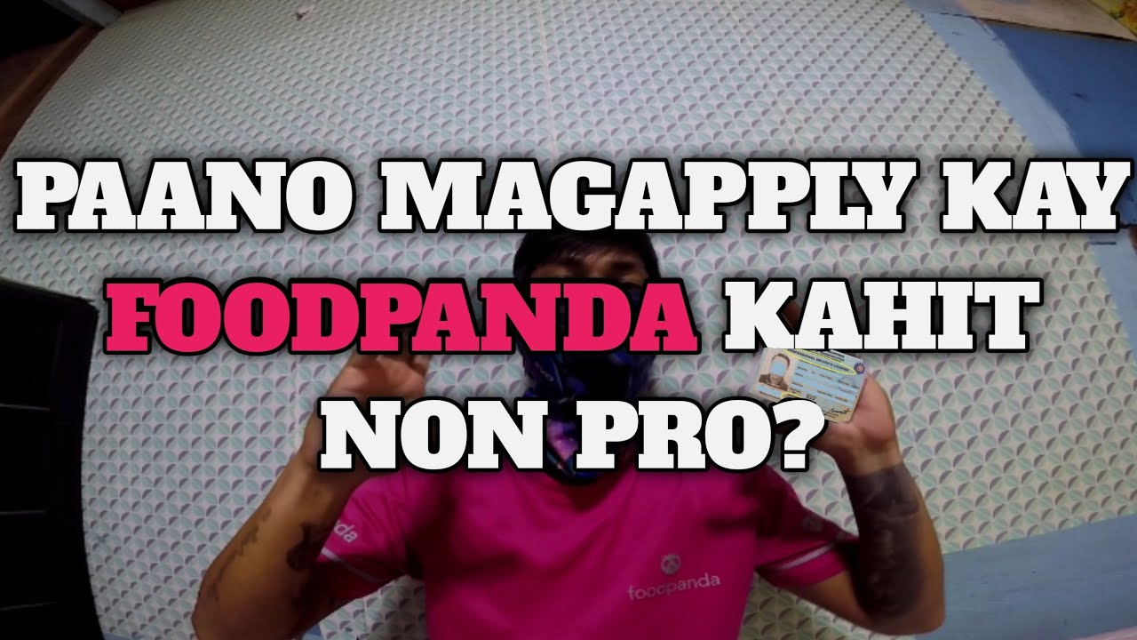 PAANO MAGAPPLY KAY FOODPANDA KAHIT NON PRO ANG LISENSYA?