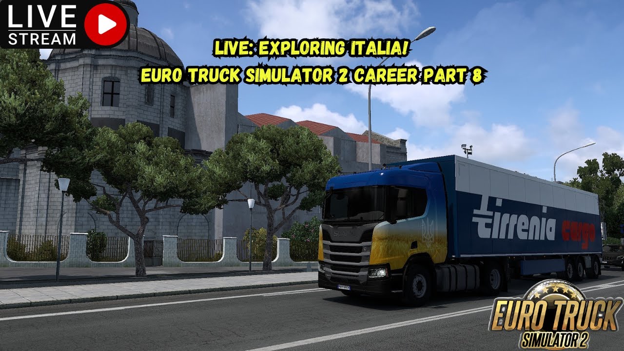 LIVE: Exploring Italia! | Euro Truck Simulator 2 Career Part 8