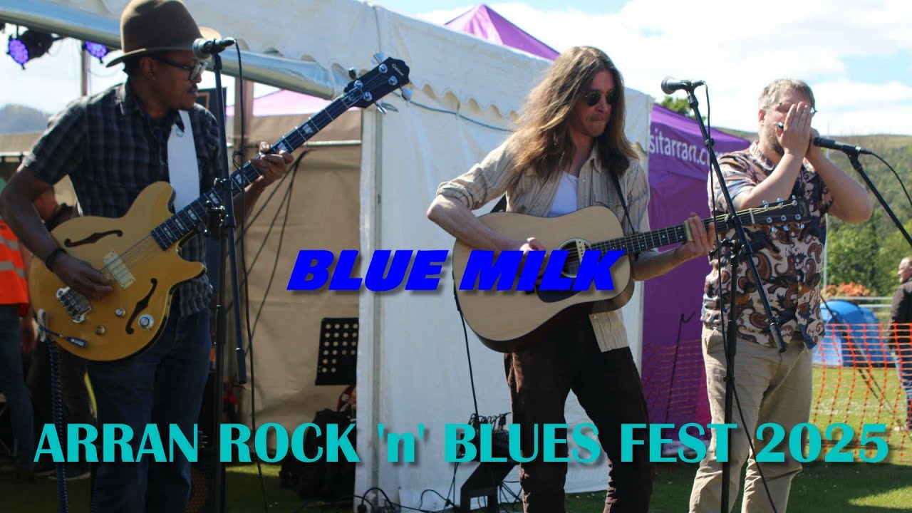 BLUE MILK at the ARRAN ROCK 'n' BLUES FEST 2025