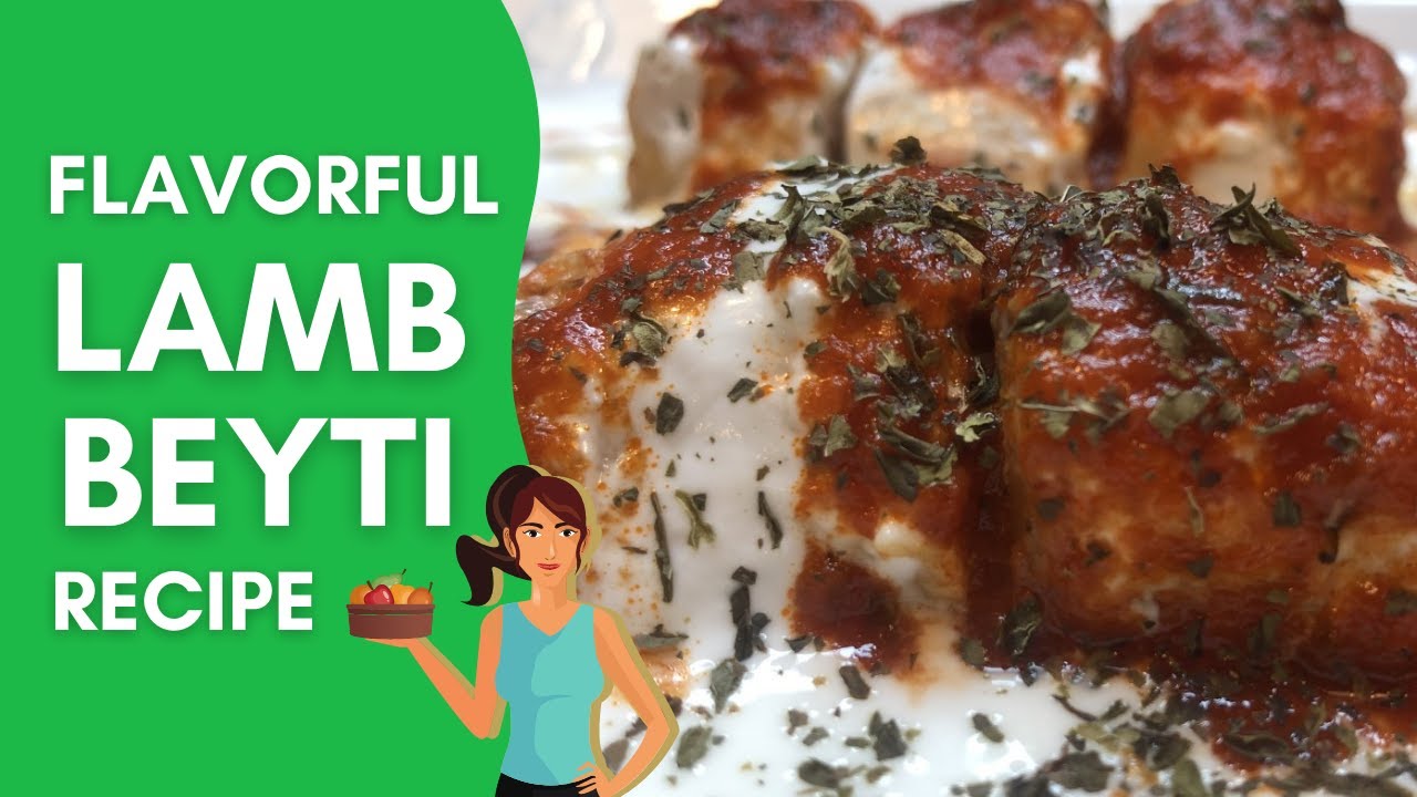 Flavorful Lamb Beyti Recipe | Restaurant-Quality Turkish Kebab