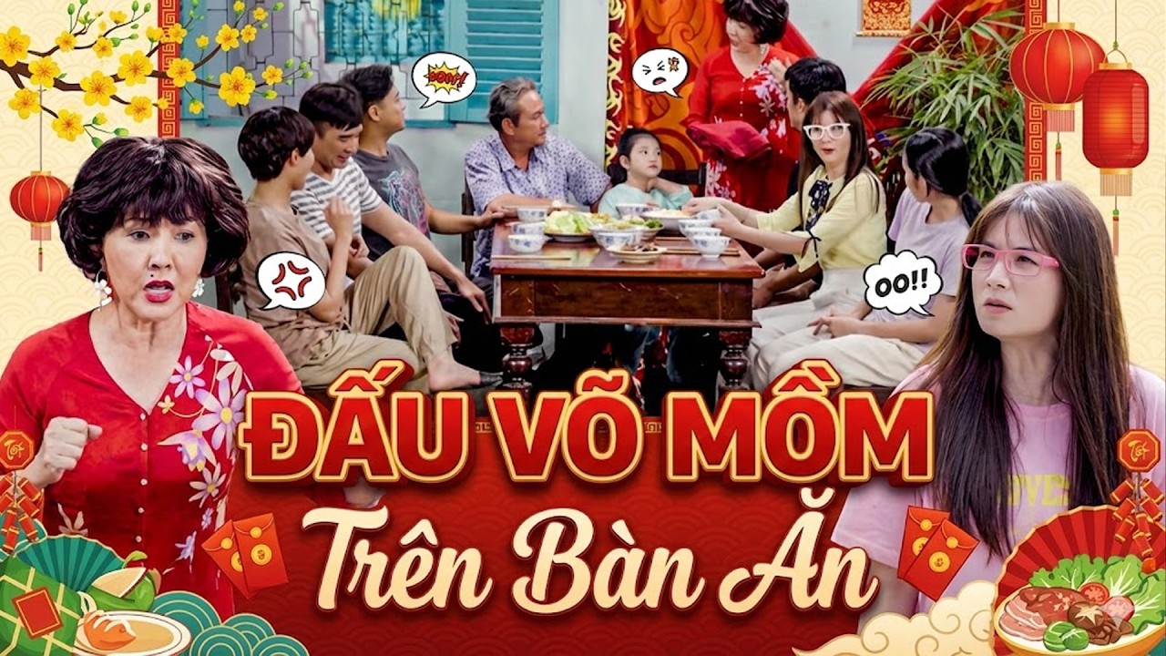 Phim Tết 2026 | ĐẤU VÕ MỒM TRÊN BÀN ĂN | Phim Tết Việt Nam 2026 | Phim Tết Mới Nhất 2026 | THVL Phim