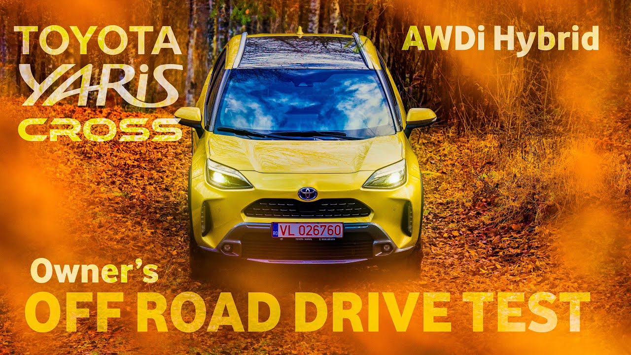 2021 Toyota Yaris Cross AWDi Hybrid (Exclusive Adventure HYB 4x4) Owner's Off Road Drive Test