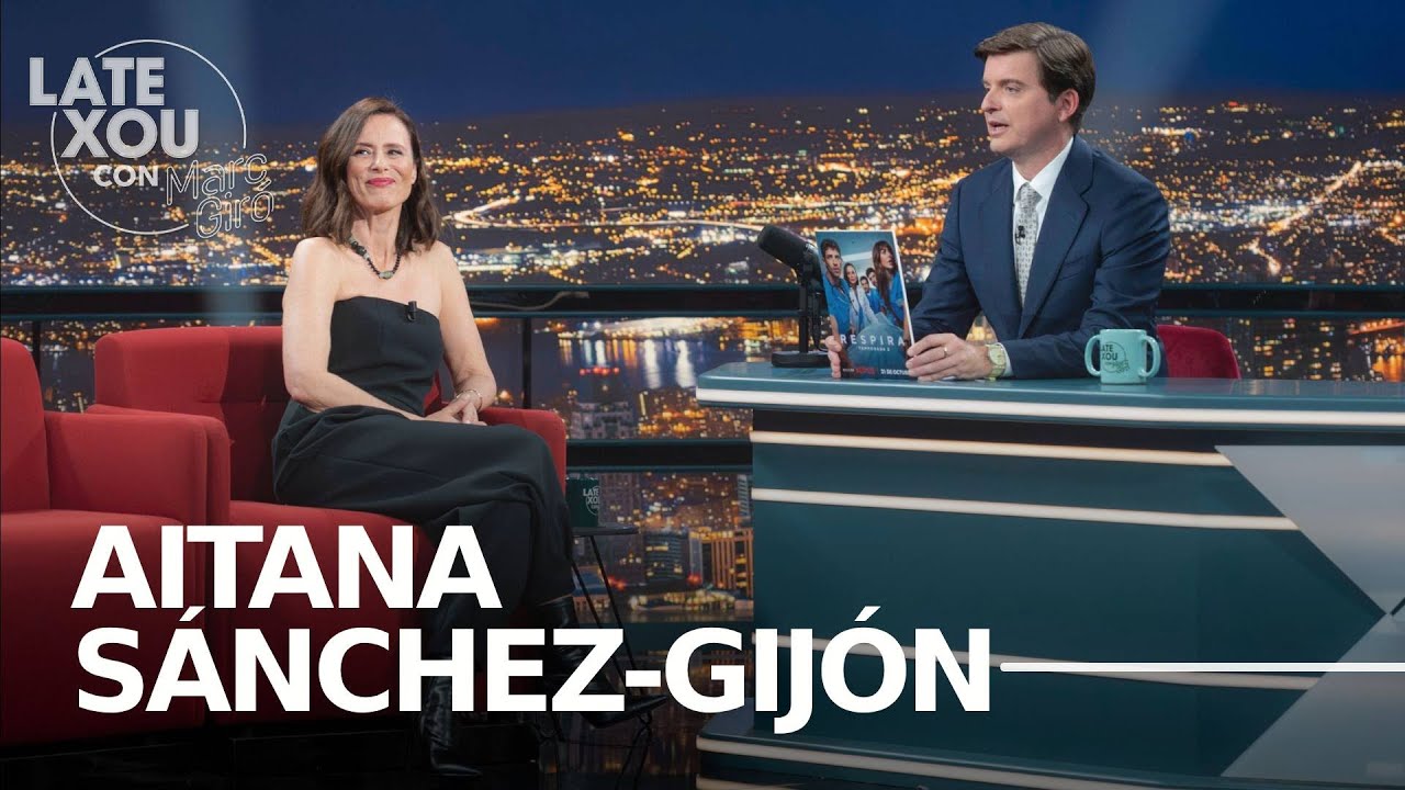 Entrevista a Aitana Sánchez-Gijón | Late Xou con Marc Giró