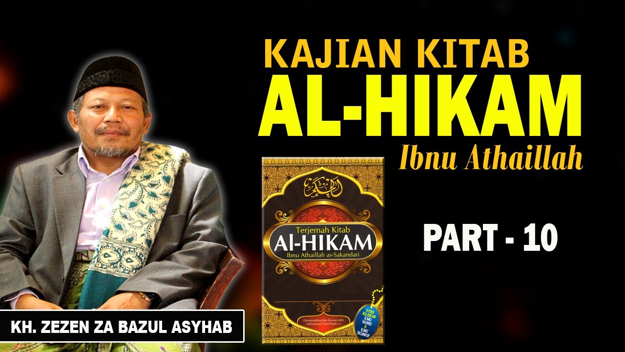 Kajian Kitab Hikan KH Zezen ZA Bazul Asyhab part 10