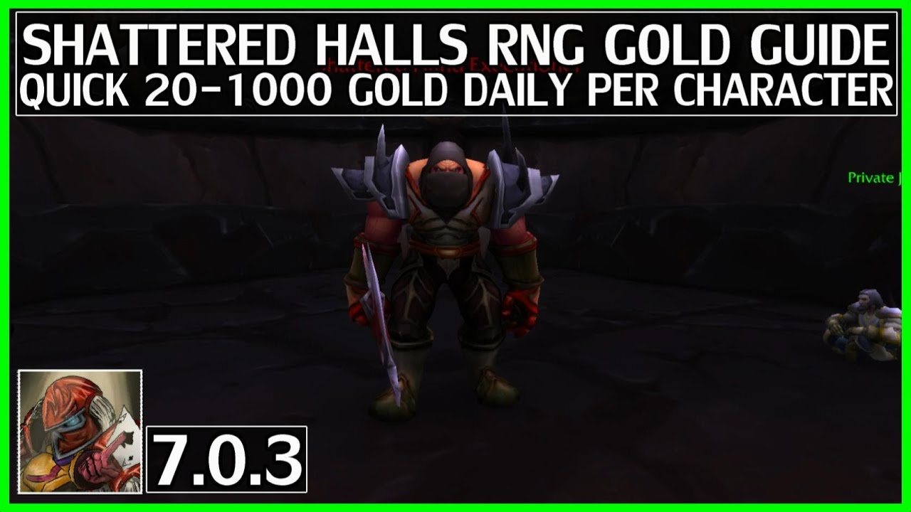 WoW Legion RNG Gold Guide - Quick 20-1000 Gold Daily Per Character