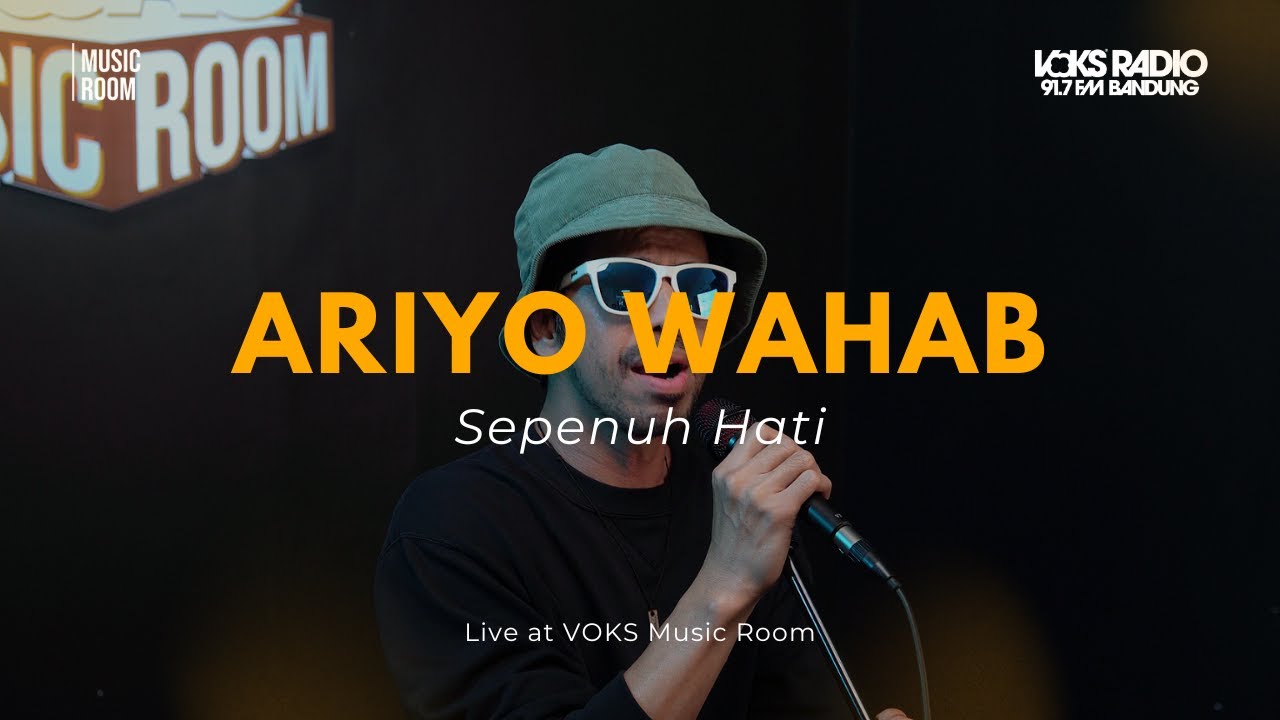 Ariyo Wahab - Sepenuh Hati | Live At VOKS Music Room