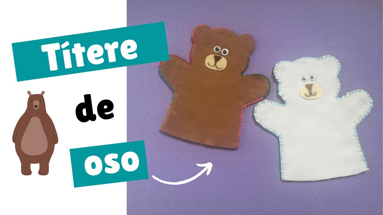 Cómo hacer un títere de oso/Títere de fieltro
