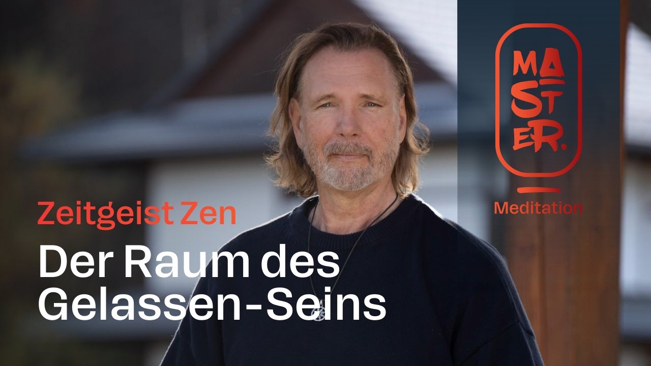 Nichts m&uuml;ssen, nichts wollen, nur sein - Abendmeditation f&uuml;r Gelassenheit I Zeitgeist Zen