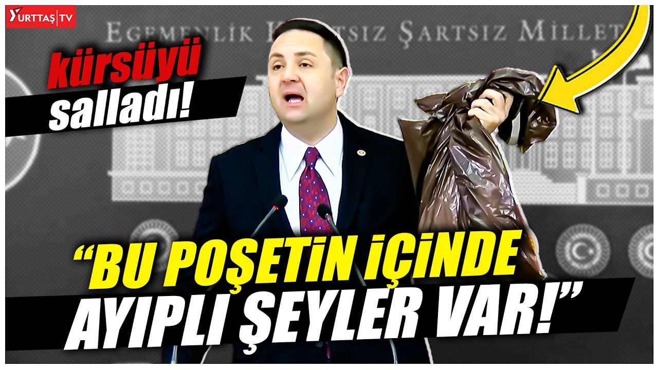 CHP Ankara Milletvekili Umut Akdoğan kürsüye siyah poşetle çıktı! 