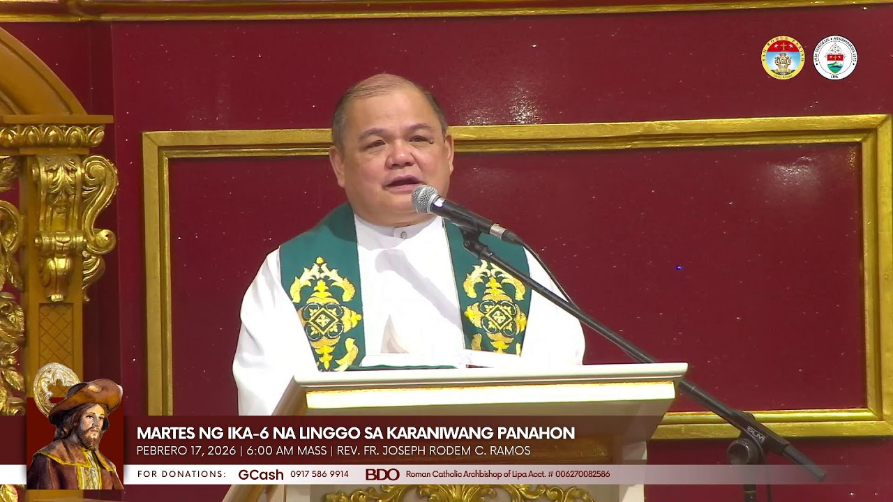 Pebrero 17, 2026; 4:00 PM | Martes ng Ika-6 na Linggo sa Karaniwang Panahon