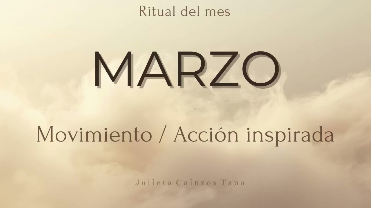 🌅 Ritual de Marzo — Movimiento / Acción Inspirada | Julieta Cainzos Tana