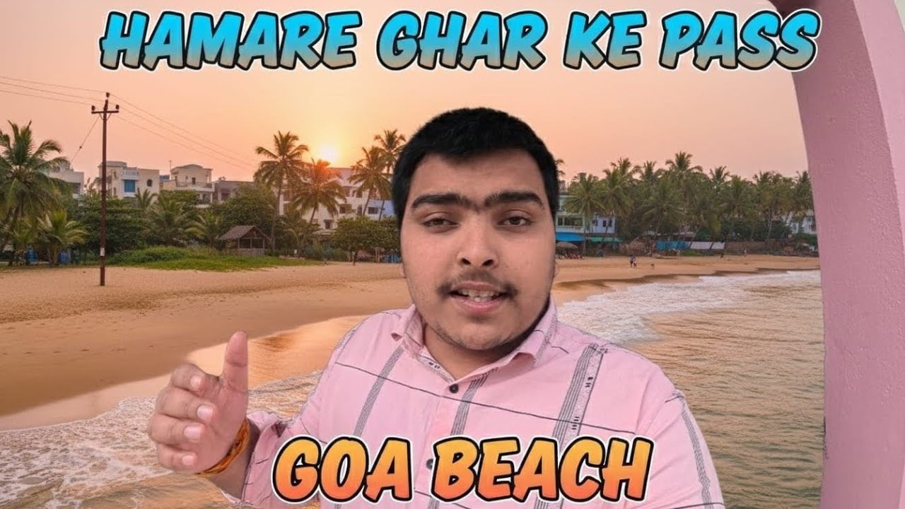 Hamare ghar ke pass Goa beach ⛱️🏖️ / Lucky / @dbgvlogs07 