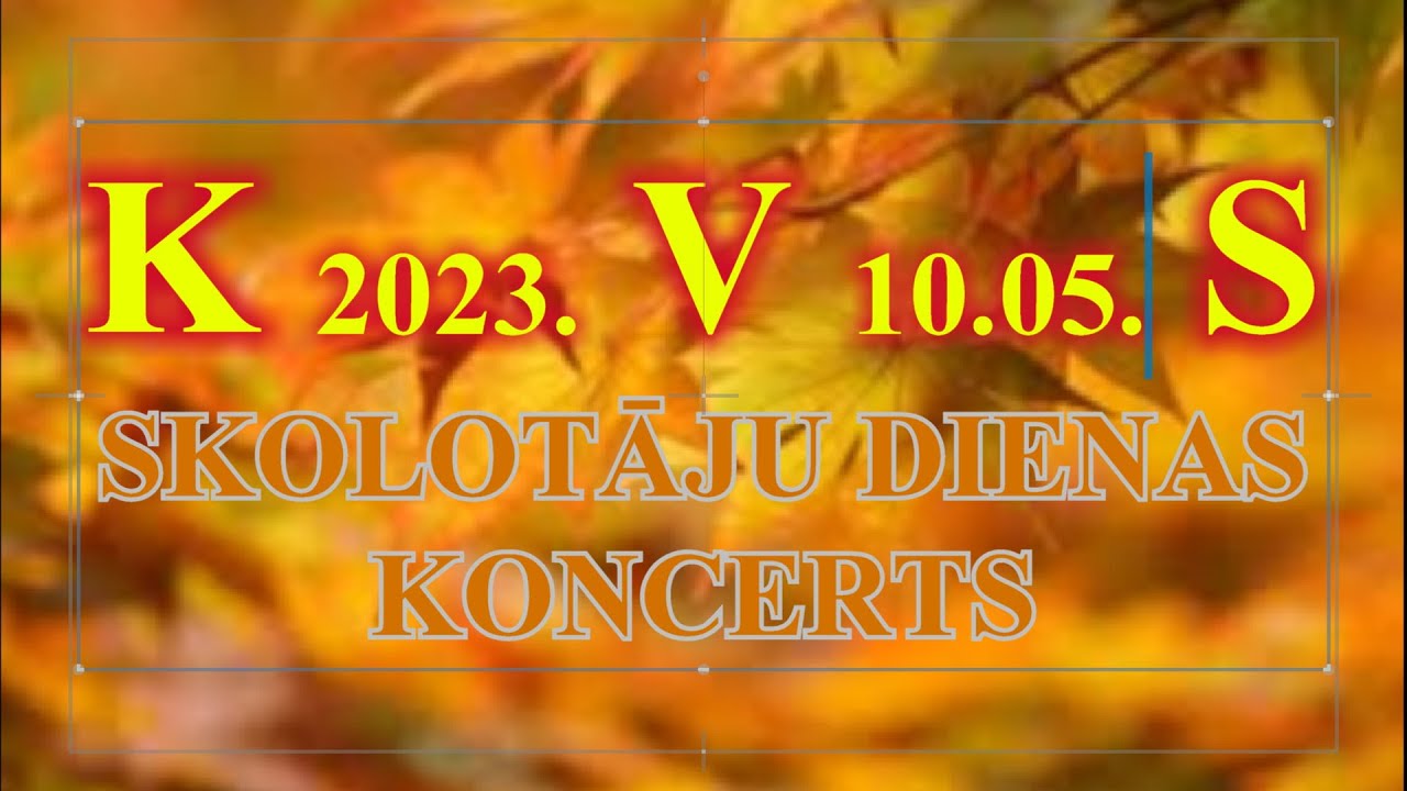 2023.10.05.  KVS.  Skolotāju dienas koncerts.