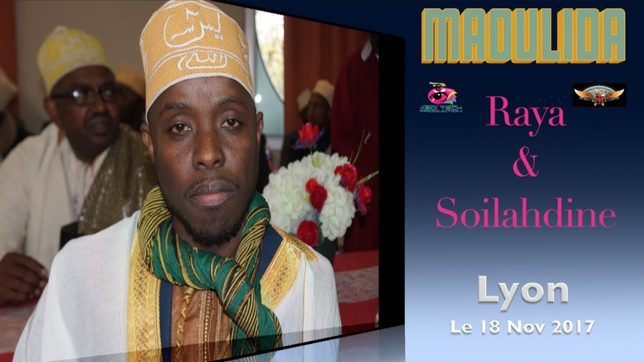 MAOULIDA DE SOILAHDINE ET RAYA A LYON