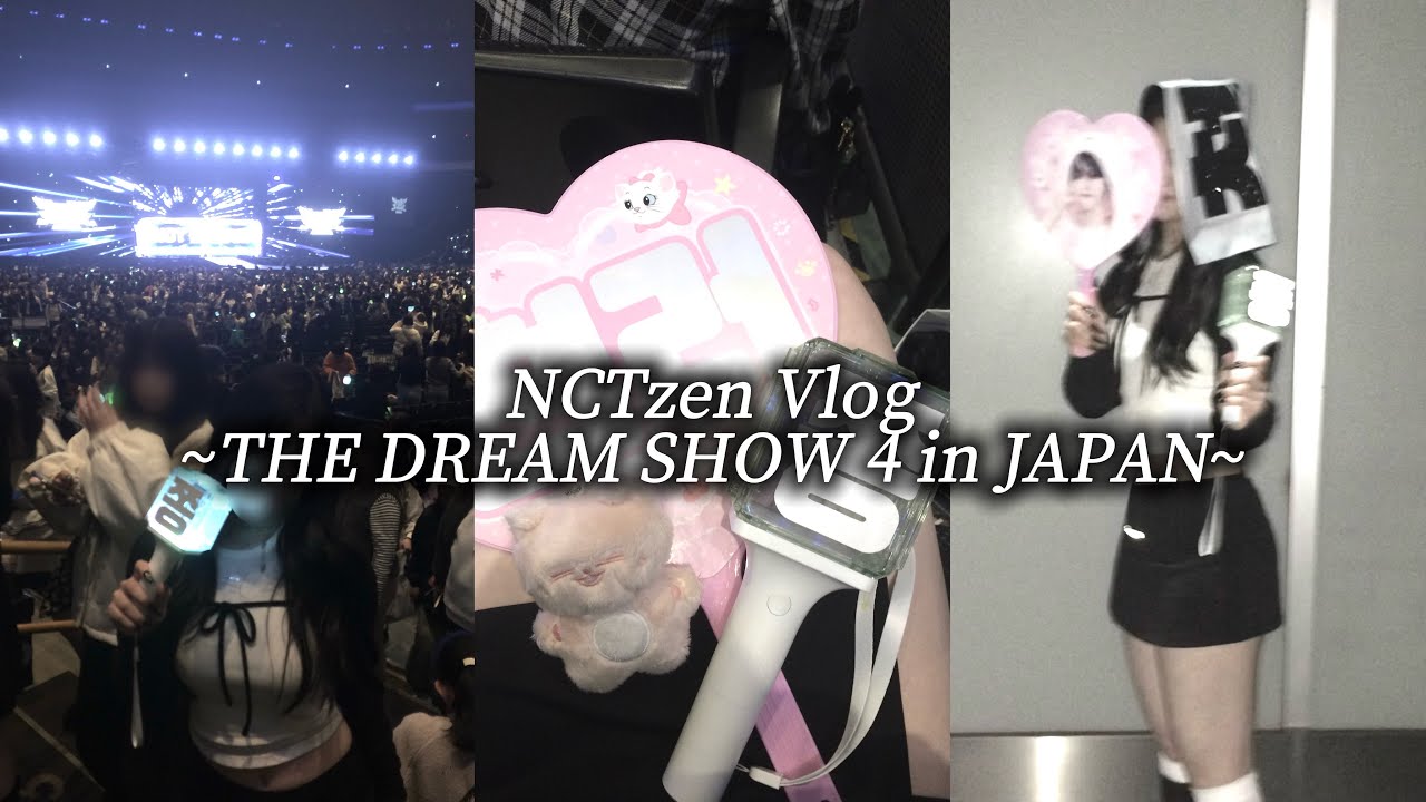 【NCTzen Vlog】THE DREAM SHOW 4 in JAPAN     ／未来を約束してくれてありがとう...‪‪♡／NCTzen／시즈니 ／시즈니 브이로그 ／ドリショ4