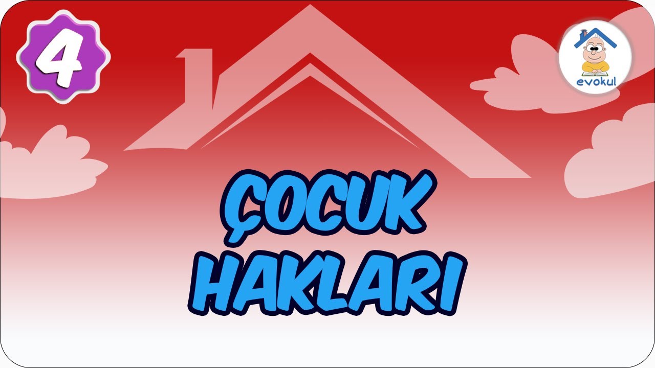 Çocuk Hakları | 4. Sınıf #uzaktaneğitim #evokul Kampı