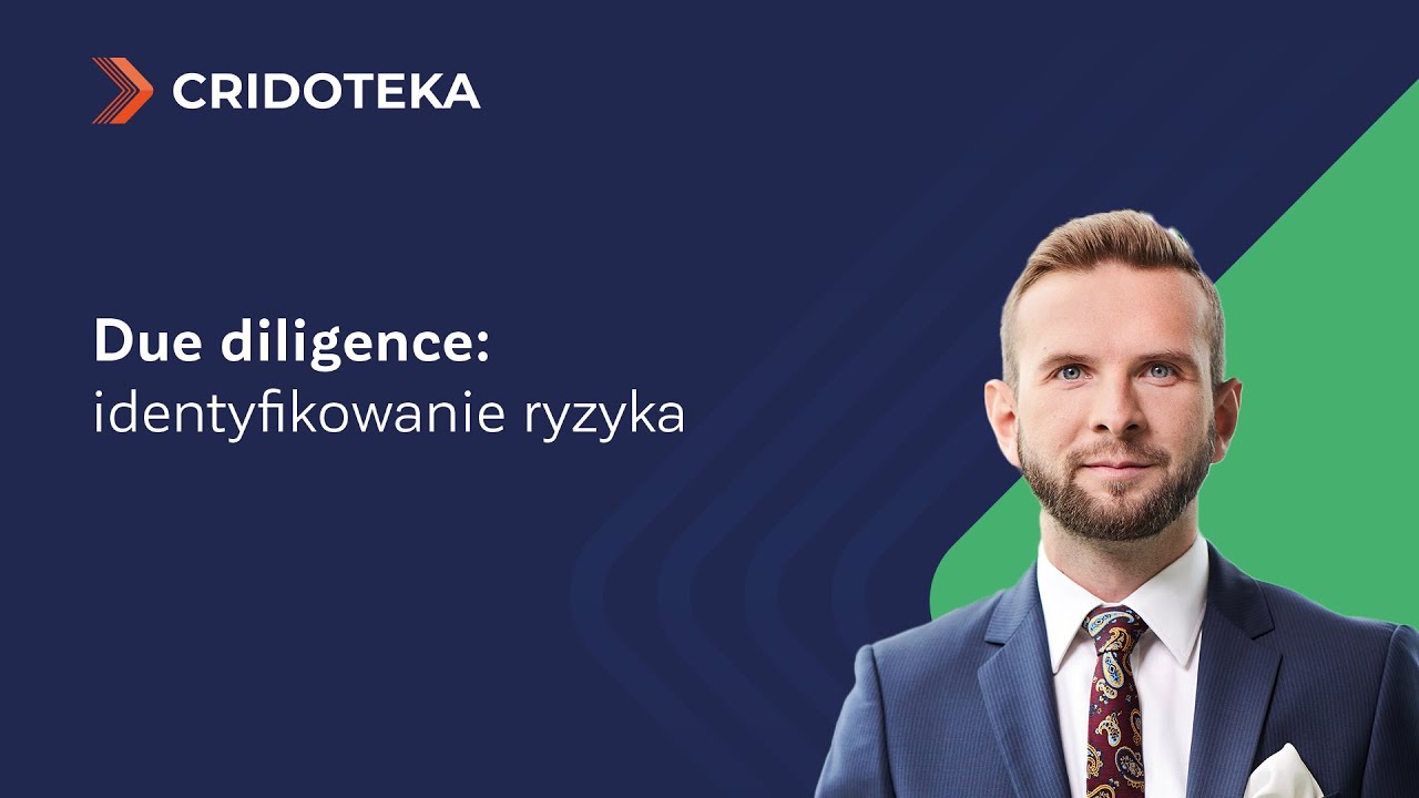 Prawne due diligence &ndash; identyfikowane ryzyka