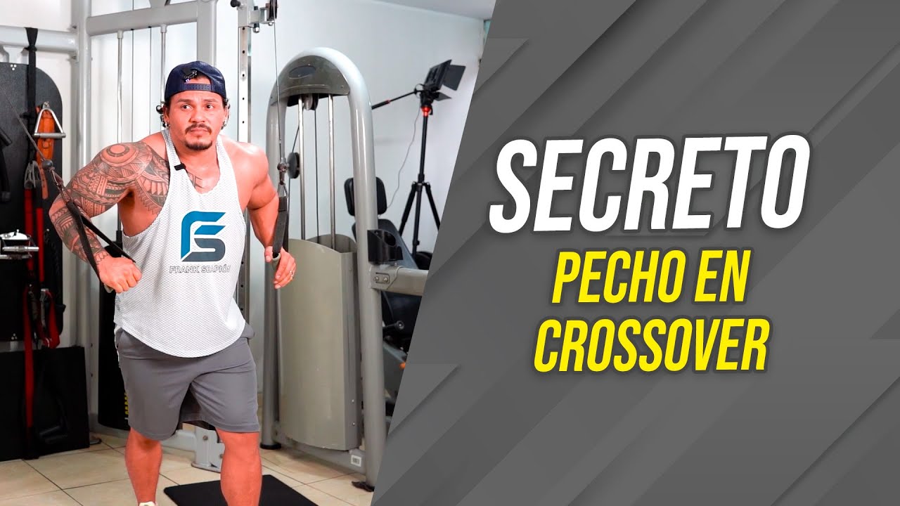 SECRETO PECHO EN CROSSOVER | Frank Serapión.