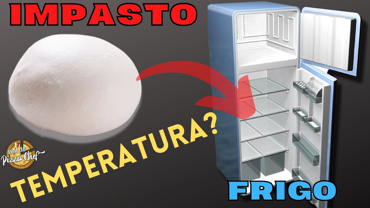 Impasto e frigo: Temperature, Consigli e Curiosità