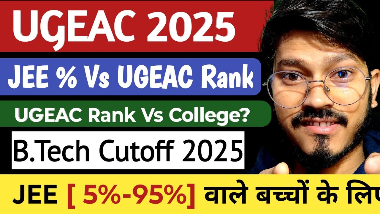 🔴BIHAR UGEAC 2025 | Cut-off 2025 | JEE % vs UGEAC Rank | Rank vs College| UGEAC counselling 2025