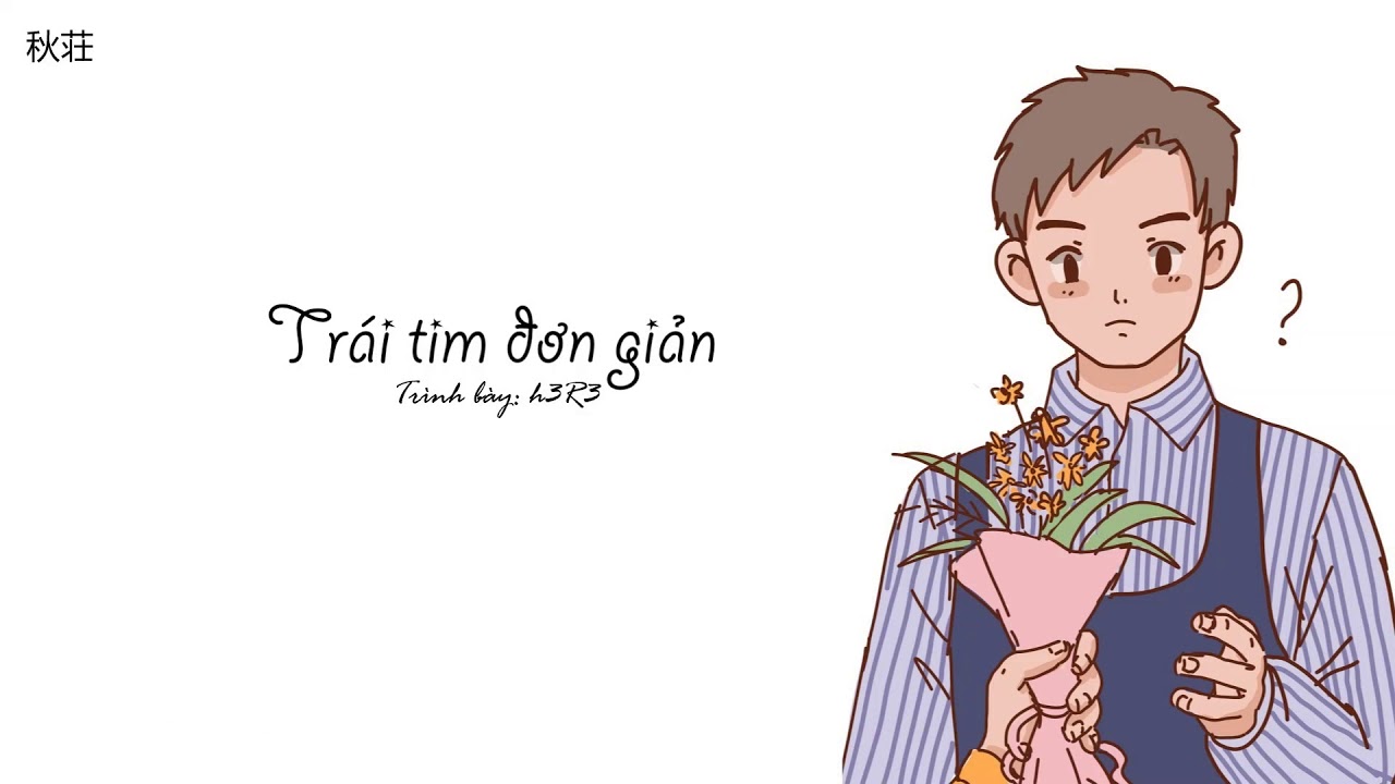 [Vietsub+Pinyin] Trái tim đơn giản (简单的心) - h3R3