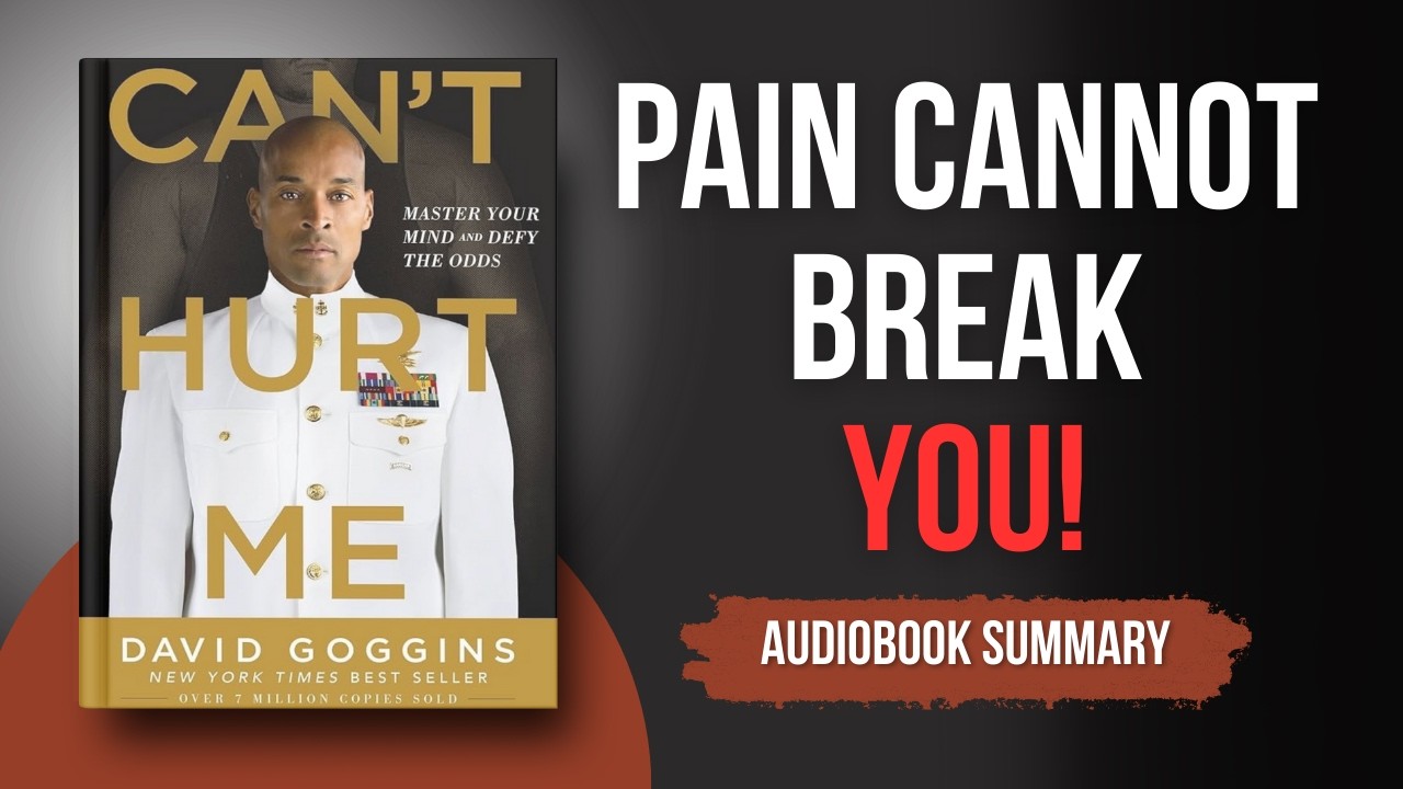 Can’t Hurt Me By David Goggins | Full Audiobook (Summary)