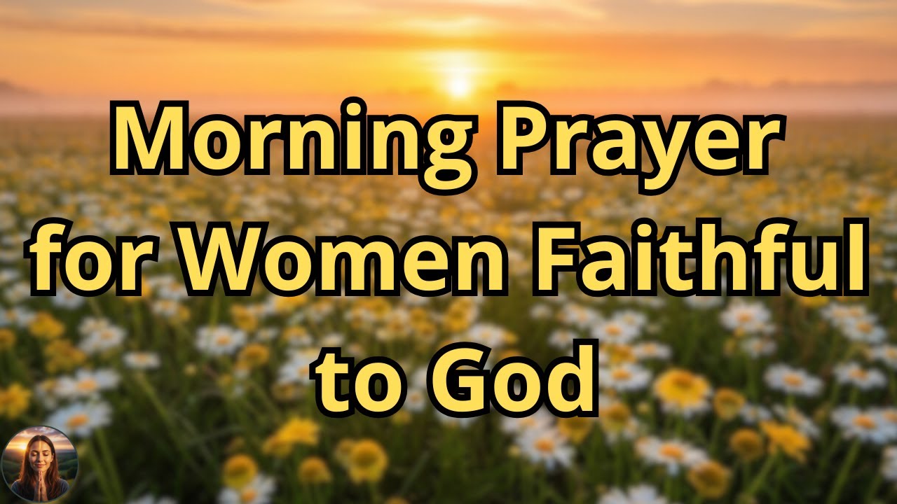 For Strong Women | Let God Lift Your Spirit and Give You Peace for the Day Ahead | Morning Prayer