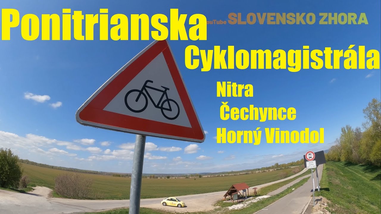 Cyklotrasa Nitra - Čechynce - Horný Vinodol - Ponitrianska Cyklomagistrála