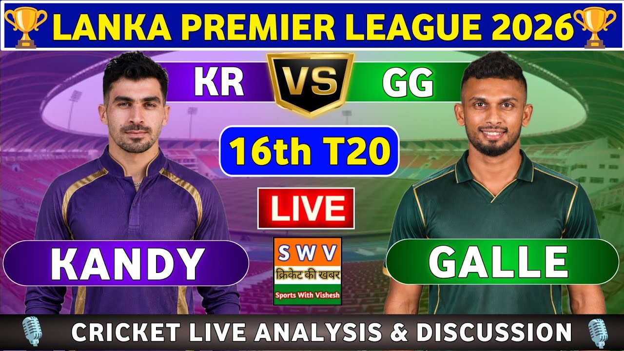 Galle Gallants vs Kandy Royals, 16th T20 Live Score & Commentary GG vs KR 16th T20 Match LPL 2026