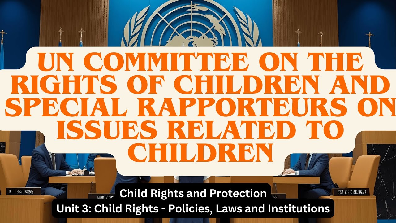 UN Committee on the Rights of Children and Special Rapporteurs on issues related to children